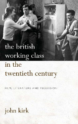 Book cover for The British Working Class in the Twentieth Century