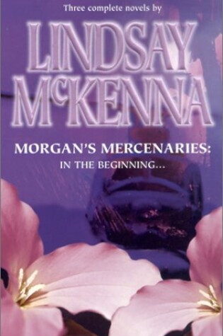 Cover of Morgan's Mercenaries: In the Beginning