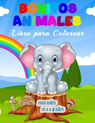 Book cover for Bonitos Animales Libro para Colorear para Niños de 4 a 8 Años