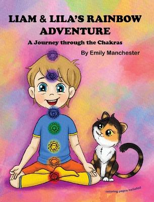 Book cover for Liam and Lila's Rainbow Adventure - A Journey Through the Chakras