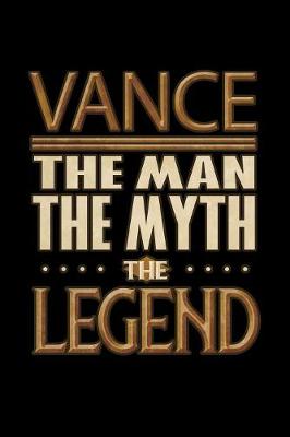 Book cover for Vance The Man The Myth The Legend