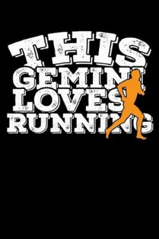 Cover of This Gemini Loves Running Notebook