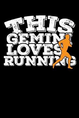 Book cover for This Gemini Loves Running Notebook