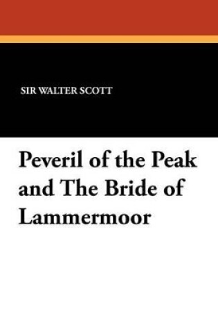 Cover of Peveril of the Peak and the Bride of Lammermoor