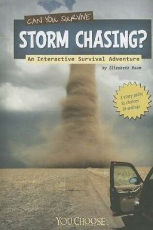 Cover of Can You Survive Storm Chasing?