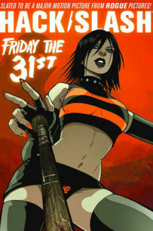 Cover of Hack/Slash Volume 3: Friday the 31st TP