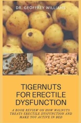 Cover of Tigernut for Erectile Dysfunction