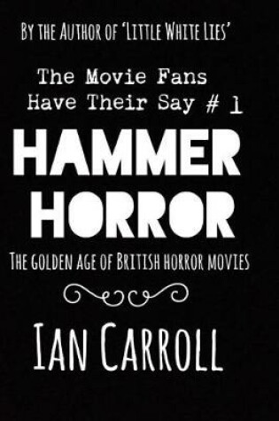 Cover of Hammer Horror - The Movie Fans Have Their Say #1