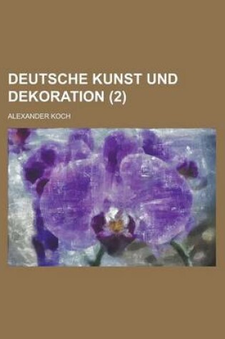 Cover of Deutsche Kunst Und Dekoration (2 )