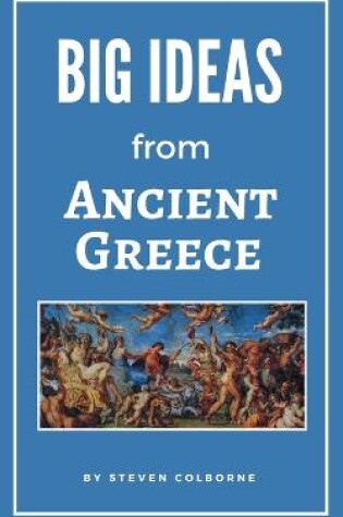 Cover of Big Ideas from Ancient Greece