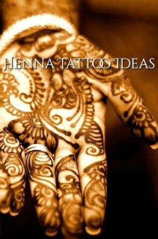 Cover of Henna Tattoo Designs Sketchbook