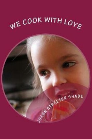 Cover of We Cook with Love