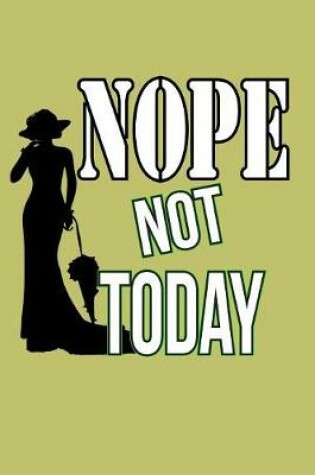 Cover of Nope Not Today