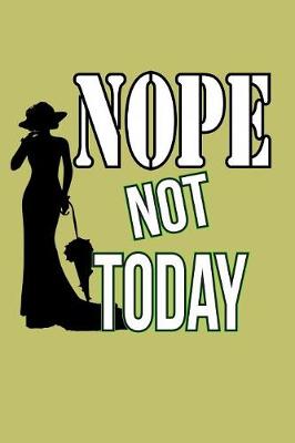 Book cover for Nope Not Today