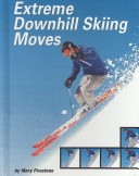 Book cover for Extreme Downhill Skiing Moves