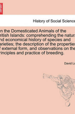 Cover of On the Domesticated Animals of the British Islands