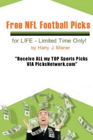 Cover of Free NFL Football Picks For Life - Limited Time Only!