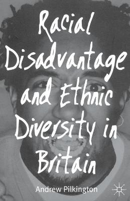 Cover of Racial Disadvantage and Ethnic Diversity in Britain