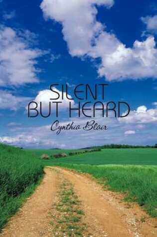 Cover of Silent But Heard