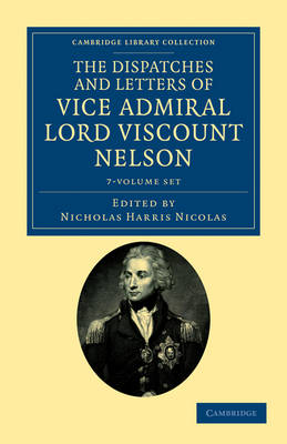 Cover of The Dispatches and Letters of Vice Admiral Lord Viscount Nelson 7 Volume Set