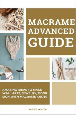 Cover of Macrame Advanced Guide