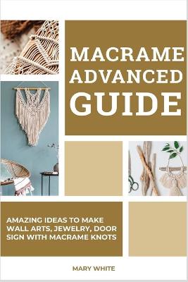 Book cover for Macrame Advanced Guide