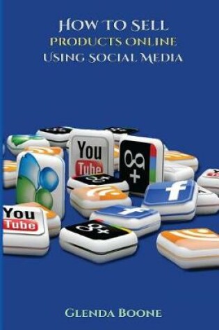 Cover of How Sell Products Online Using Social Media