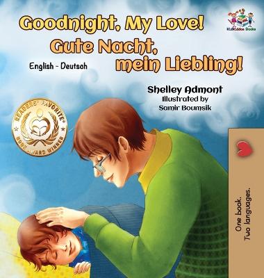 Book cover for Goodnight, My Love! (English German Children's Book)