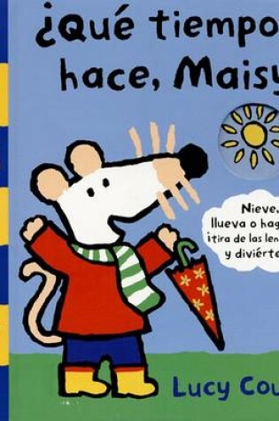 Cover of Que Tiempo Hace, Maisy?