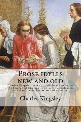 Cover of Prose idylls new and old By