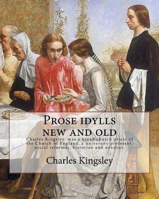 Book cover for Prose idylls new and old By