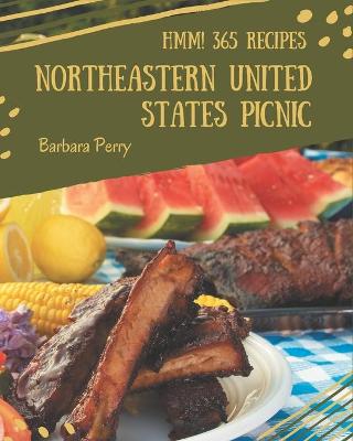 Book cover for Hmm! 365 Northeastern United States Picnic Recipes