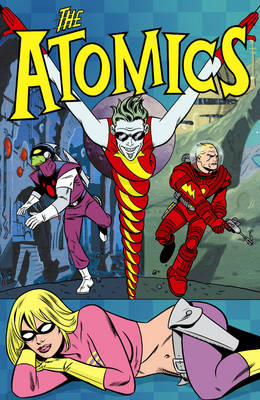 Book cover for The Atomics: Spaced Out & Grounded In Snap City