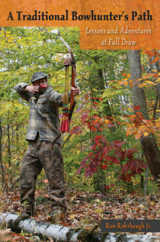 Cover of A Traditional Bowhunter's Path