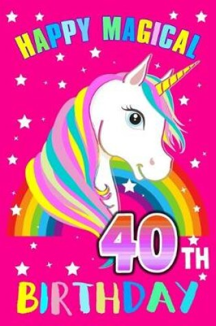 Cover of Happy Magical 40th Birthday