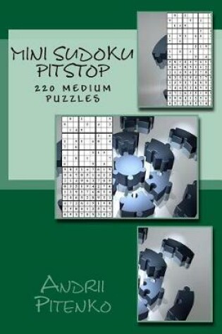 Cover of Mini Sudoku Pitstop. 220 Medium Puzzles