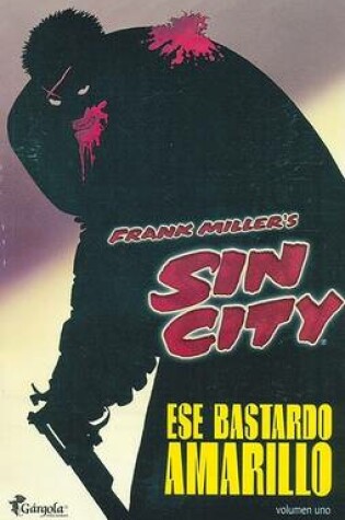 Cover of Ese Bastardo Amarillo - Sin City