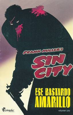 Book cover for Ese Bastardo Amarillo - Sin City