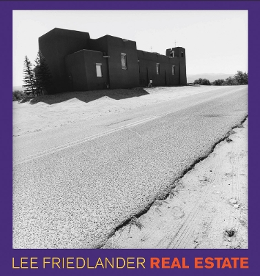 Book cover for Lee Friedlander: Real Estate