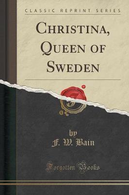 Book cover for Christina, Queen of Sweden (Classic Reprint)