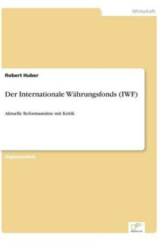 Cover of Der Internationale Währungsfonds (IWF)