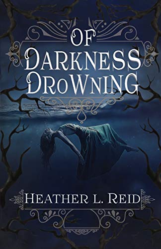 Book cover for Of Darkness Drowning