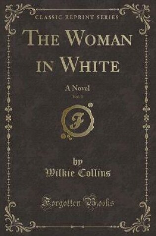 Cover of The Woman in White, Vol. 1