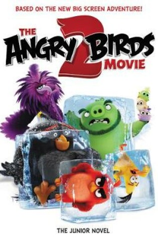 Cover of The Angry Birds Movie 2: The Junior Novel