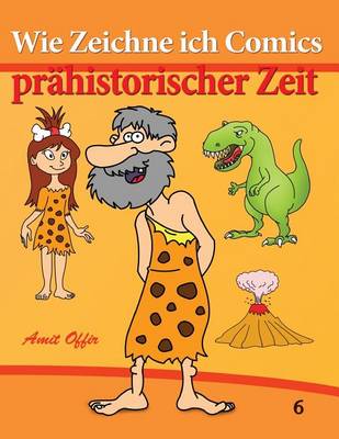 Cover of Wie Zeichne ich Comics - Prähistorischer Zeit