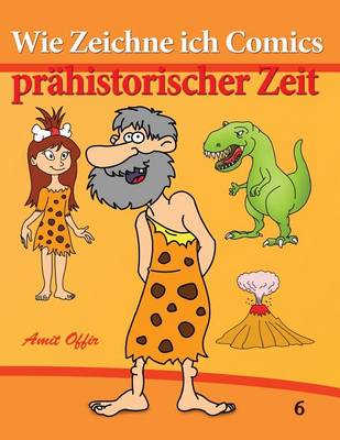 Book cover for Wie Zeichne ich Comics - Prähistorischer Zeit