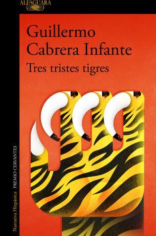 Cover of Tres tristes tigres / Three Trapped Tigers