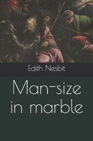 Cover of Man-Size in Marble