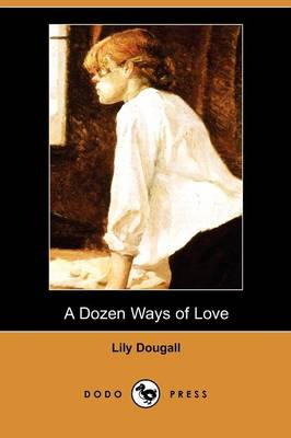 Book cover for A Dozen Ways of Love (Dodo Press)