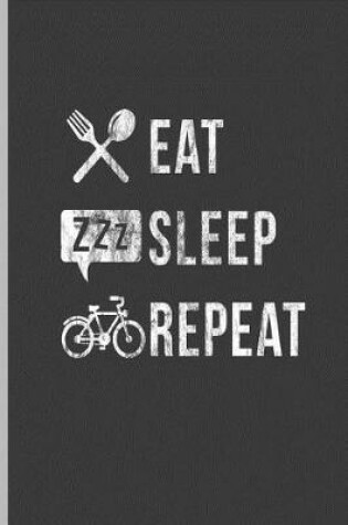 Cover of Eat Sleep Repeat